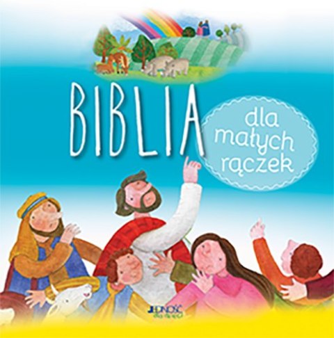 Biblia dla małych rączek Biblia dla małych rączek