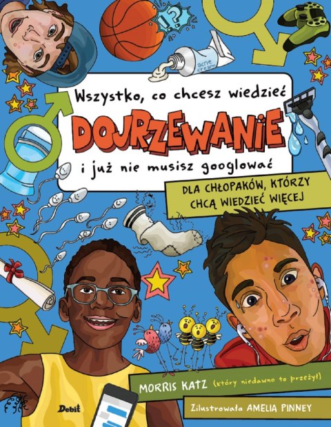 Dojrzewanie. Wszystko, co chcesz wiedzieć i już nie musisz googlować Dojrzewanie. Wszystko, co chcesz wiedzieć i już nie musisz googlować