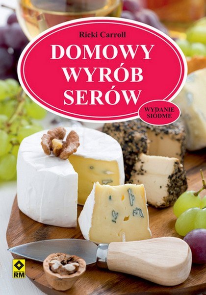 Domowy wyrób serów wyd. 2022 Domowy wyrób serów wyd. 2022
