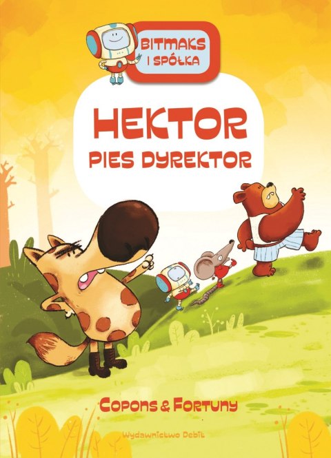 Hektor pies dyrektor. Bitmaks i spółka Hektor pies dyrektor. Bitmaks i spółka