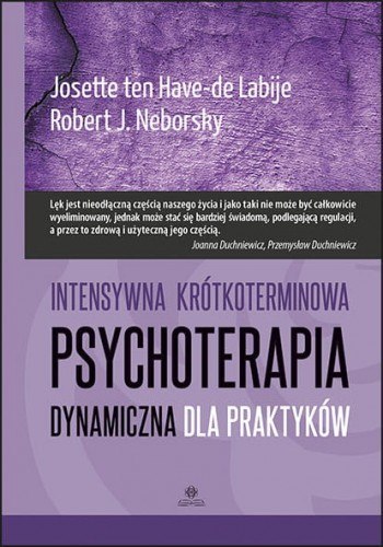 Intensywna krótkoterminowa psychoterapia dynamiczna dla praktyków Intensywna krótkoterminowa psychoterapia dynamiczna dla praktyków