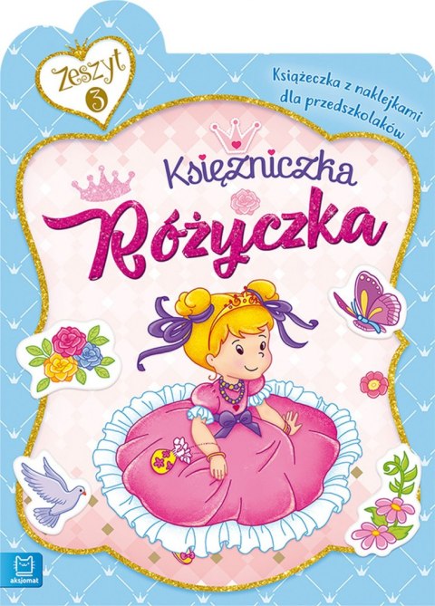 Księżniczka różyczka książeczka z naklejkami dla przedszkolaków Księżniczka różyczka książeczka z naklejkami dla przedszkolaków