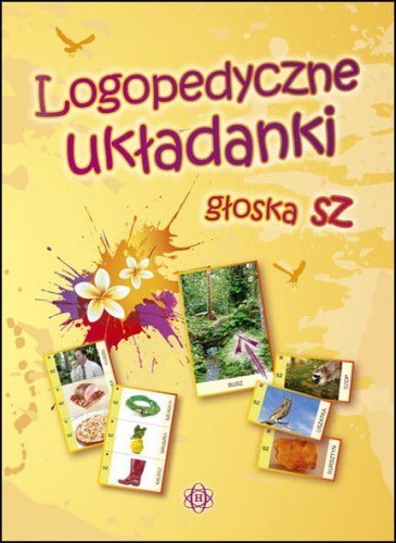 Logopedyczne układanki Głoska sz Logopedyczne układanki Głoska sz