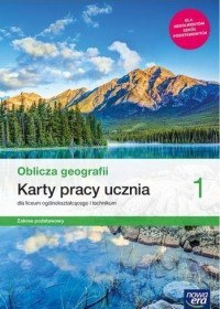 Nowe geografia oblicza geografii karty pracy 1 liceum i technikum zakres podstawowy 67005 Nowe geografia oblicza geografii karty pracy 1 liceum i technikum zakres podstawowy 67005