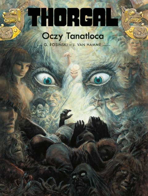 Oczy Tanatloca. Thorgal. Tom 11 Oczy Tanatloca. Thorgal. Tom 11