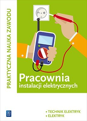 Pracownia instalacji elektrycznych. Technik elektryk i elektryk Pracownia instalacji elektrycznych. Technik elektryk i elektryk
