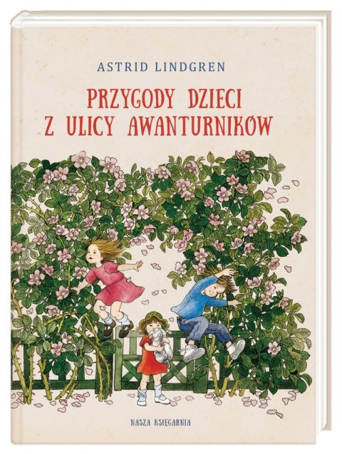Przygody dzieci z ulicy Awanturników wyd. 2022 Przygody dzieci z ulicy Awanturników wyd. 2022