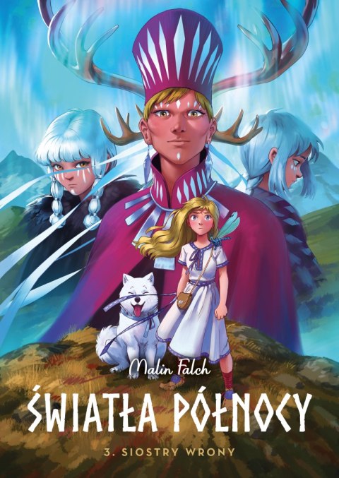 Siostry wrony. Światła Północy. Tom 3 Siostry wrony. Światła Północy. Tom 3