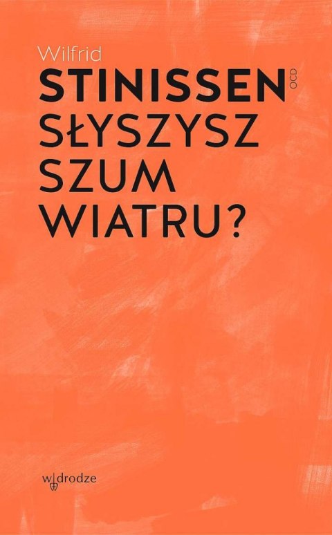 Słyszysz szum wiatru? Słyszysz szum wiatru?