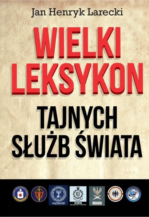 Wielki leksykon tajnych służb Wielki leksykon tajnych służb