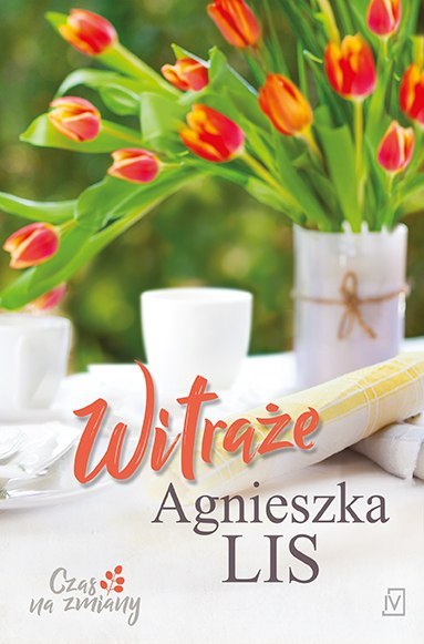 Witraże. Czas na zmiany. Tom 4 Witraże. Czas na zmiany. Tom 4