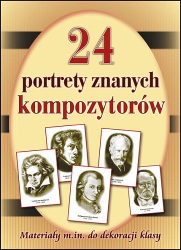 24 portrety znanych kompozytorów Teczka 24 portrety znanych kompozytorów Teczka