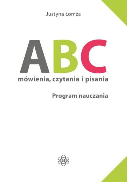 ABC mówienia czytania i pisania Program nauczania ABC mówienia czytania i pisania Program nauczania