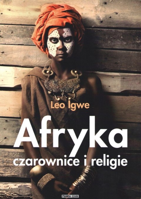 Afryka. Czarownice i religie Afryka. Czarownice i religie