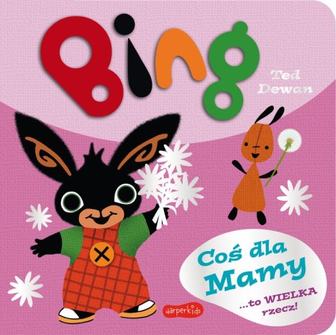 Bing. Coś dla Mamy Bing. Coś dla Mamy