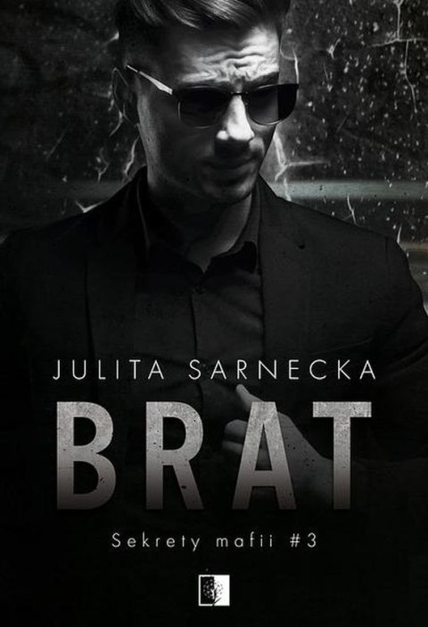 Brat. Sekrety mafii. Tom 3 Brat. Sekrety mafii. Tom 3