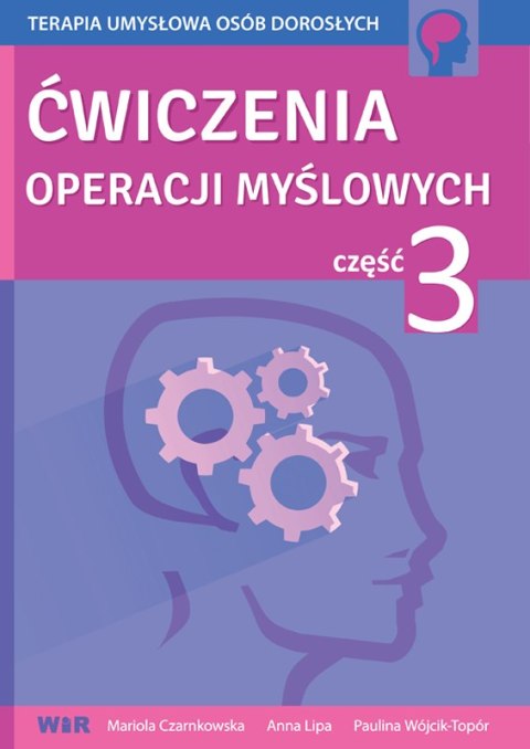 Ćwiczenia operacji myślowych Część 3 Ćwiczenia operacji myślowych Część 3