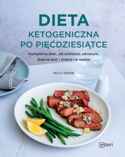 Dieta ketogeniczna po pięćdziesiątce Dieta ketogeniczna po pięćdziesiątce