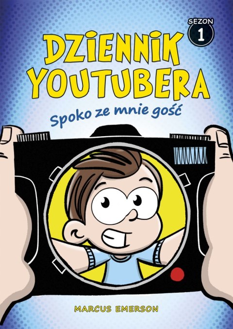 Spoko ze mnie gość. Dziennik Youtubera. Tom 1 Spoko ze mnie gość. Dziennik Youtubera. Tom 1