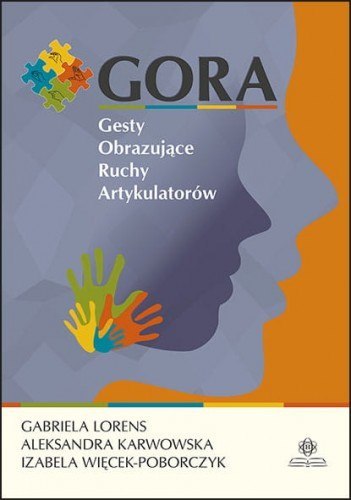 Gora Gesty obrazujące ruchy artykulatorów Gora Gesty obrazujące ruchy artykulatorów