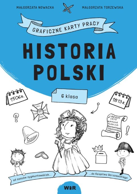 Historia Polski graficzne karty pracy dla klasy 6 Historia Polski graficzne karty pracy dla klasy 6