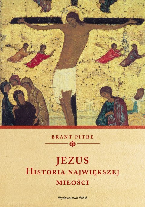 Jezus. Historia największej miłości Jezus. Historia największej miłości