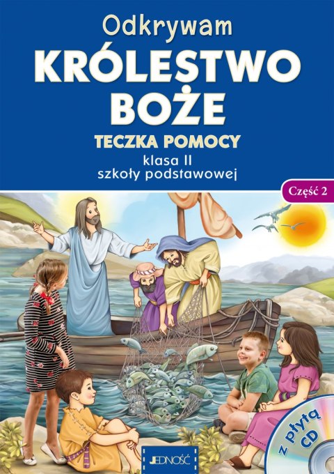 Religia Odkrywam królestwo Boże Teczka pomocy dla klasy 2 szkoły podstawowej część 2 Religia Odkrywam królestwo Boże Teczka pomocy dla klasy 2 szkoły podstawowej część 2