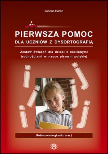 Pierwsza pomoc dla uczniów z dysortografią Różnicowanie głosek i oraz j Pierwsza pomoc dla uczniów z dysortografią Różnicowanie głosek i oraz j