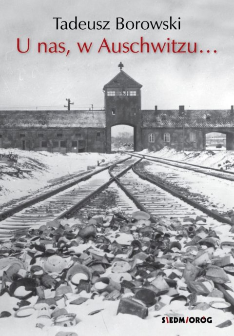 U nas, w Auschwitzu... U nas, w Auschwitzu...