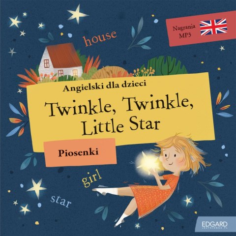 Angielski dla dzieci. Piosenki. Twinkle, Twinkle Little Star Angielski dla dzieci. Piosenki. Twinkle, Twinkle Little Star