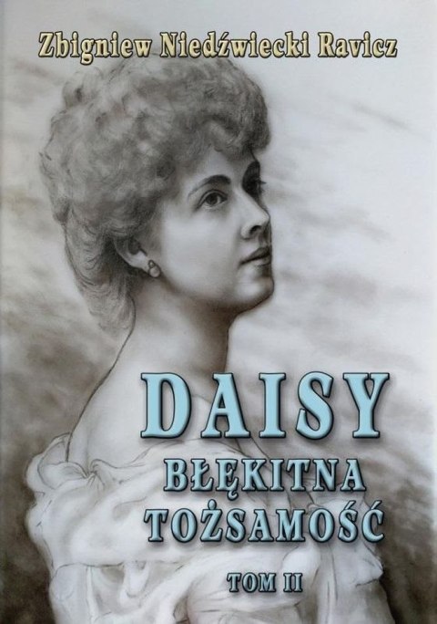 Daisy. Błękitna tożsamość. Tom 2 Daisy. Błękitna tożsamość. Tom 2