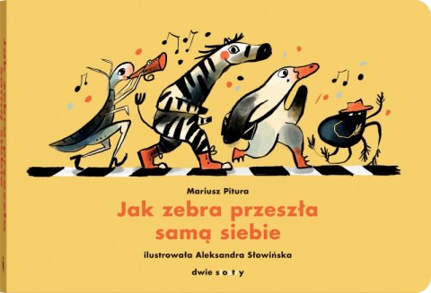 Jak zebra przeszła samą siebie Jak zebra przeszła samą siebie