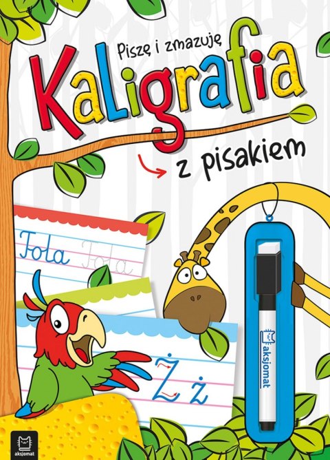 Kaligrafia z pisakiem. Piszę i zmazuję wyd. 2 Kaligrafia z pisakiem. Piszę i zmazuję wyd. 2