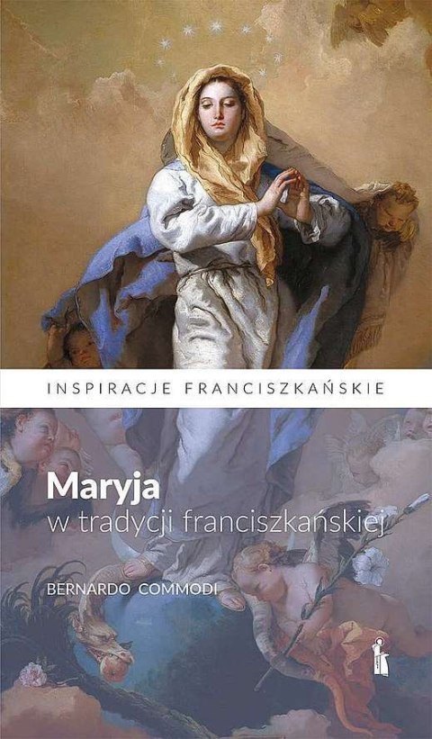 Maryja w tradycji franciszkańskiej Maryja w tradycji franciszkańskiej
