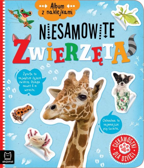 Niesamowite zwierzęta. Ciekawostki dla dzieci. Album z naklejkami Niesamowite zwierzęta. Ciekawostki dla dzieci. Album z naklejkami