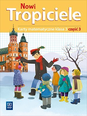 Nowi Tropiciele karty matematyczne klasa 3 część 3 edukacja wczesnoszkolna 1687b9 Nowi Tropiciele karty matematyczne klasa 3 część 3 edukacja wczesnoszkolna 1687b9