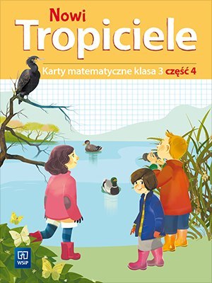 Nowi Tropiciele karty matematyczne klasa 3 część 4 edukacja wczesnoszkolna 1687c0 Nowi Tropiciele karty matematyczne klasa 3 część 4 edukacja wczesnoszkolna 1687c0