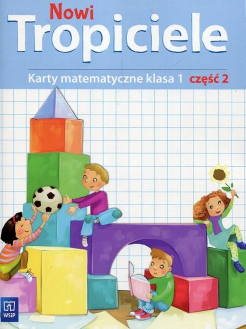 Nowi Tropiciele matematyka klasa 1 część 2 edukacja wczesnoszkolna 168712 Nowi Tropiciele matematyka klasa 1 część 2 edukacja wczesnoszkolna 168712