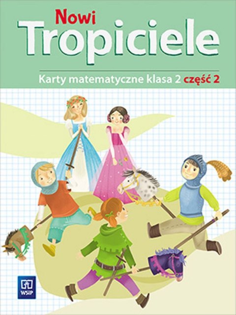 Nowi Tropiciele matematyka klasa 2 część 2 edukacja wczesnoszkolna 168777 Nowi Tropiciele matematyka klasa 2 część 2 edukacja wczesnoszkolna 168777
