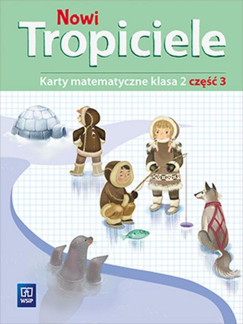 Nowi Tropiciele matematyka klasa 2 część 3 edukacja wczesnoszkolna 168778 Nowi Tropiciele matematyka klasa 2 część 3 edukacja wczesnoszkolna 168778