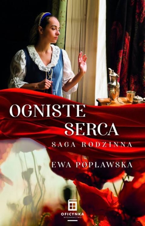 Ogniste serca. Saga rodzinna. Tom 2 Ogniste serca. Saga rodzinna. Tom 2
