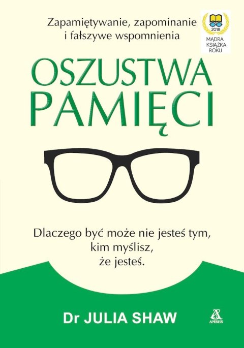 Oszustwa pamięci Oszustwa pamięci