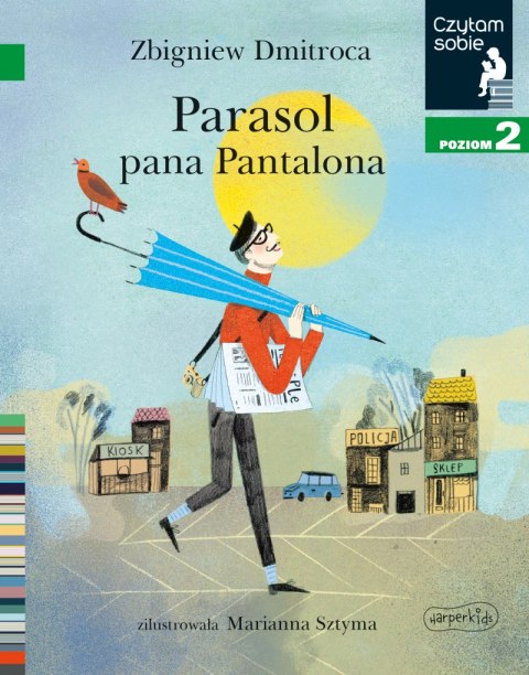 Parasol pana Pantalona. Czytam sobie. Poziom 2 Parasol pana Pantalona. Czytam sobie. Poziom 2