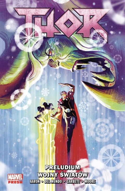 Preludium wojny światów. Thor odrodzony. Marvel Fresh. Tom 2 Preludium wojny światów. Thor odrodzony. Marvel Fresh. Tom 2