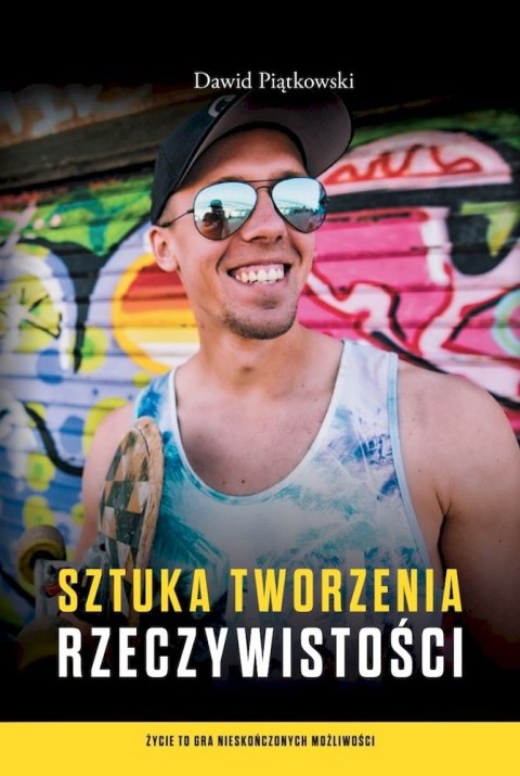 Sztuka tworzenia rzeczywistości wyd. 2 Sztuka tworzenia rzeczywistości wyd. 2