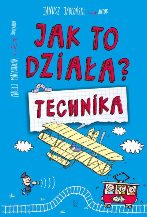 Technika. Jak to działa? Technika. Jak to działa?
