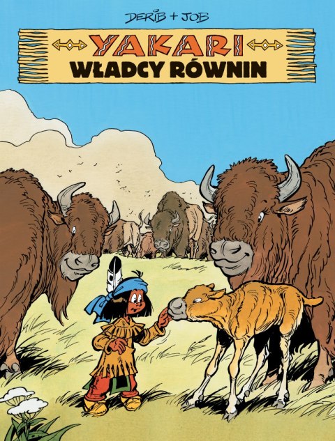 Władcy równin. Yakari. Tom 13 Władcy równin. Yakari. Tom 13