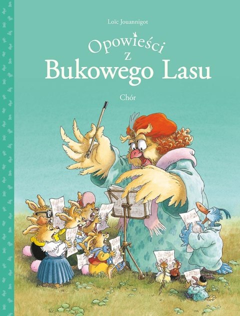 Chór. Opowieści z Bukowego Lasu. Tom 2 Chór. Opowieści z Bukowego Lasu. Tom 2
