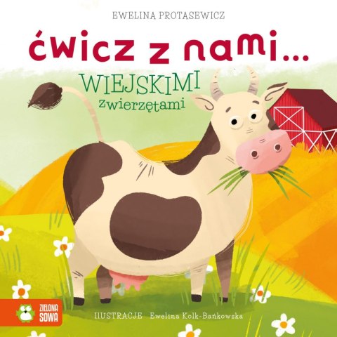 Ćwicz z nami... wiejskimi zwierzętami Ćwicz z nami... wiejskimi zwierzętami