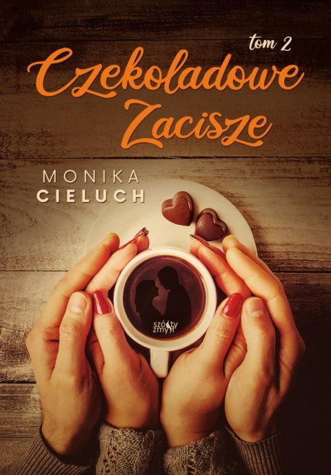 Czekoladowe Zacisze. Tom 2 Czekoladowe Zacisze. Tom 2